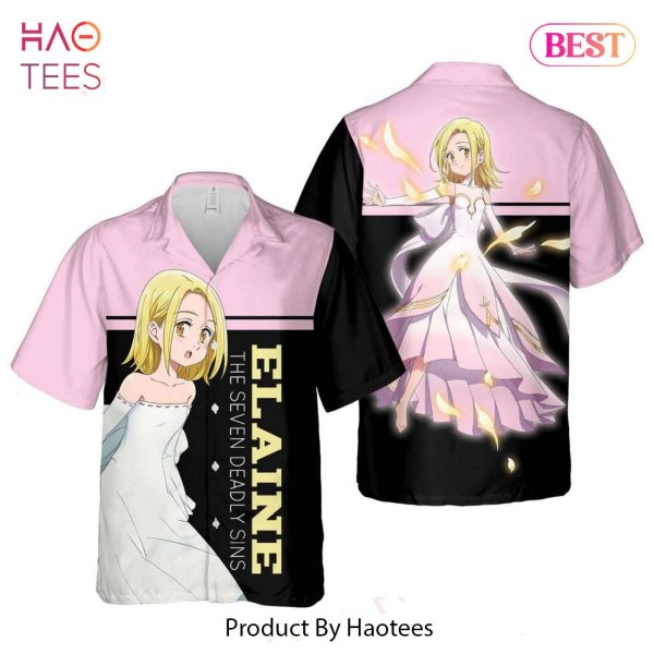 THE BEST Elaine Hawaiian Shirt The Seven Deadly Sins Anime Shirt for Men Women