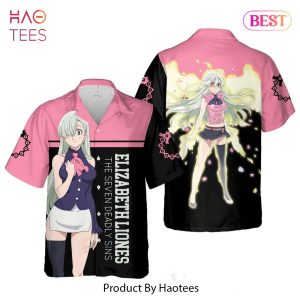 THE BEST Elizabeth Liones Hawaiian Shirt The Seven Deadly Sins Anime Shirt for Men Women