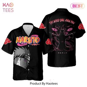 THE BEST Nagato This World Shall Know Pain Hawaiian Shirt Naruto Anime Shirt for Men Women