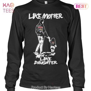 Like Mother Like Daughter Florida Panthers Unisex T-Shirt