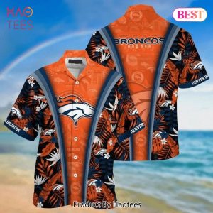 BEST Denver Broncos Hawaiian Shirt Best Summer 2023