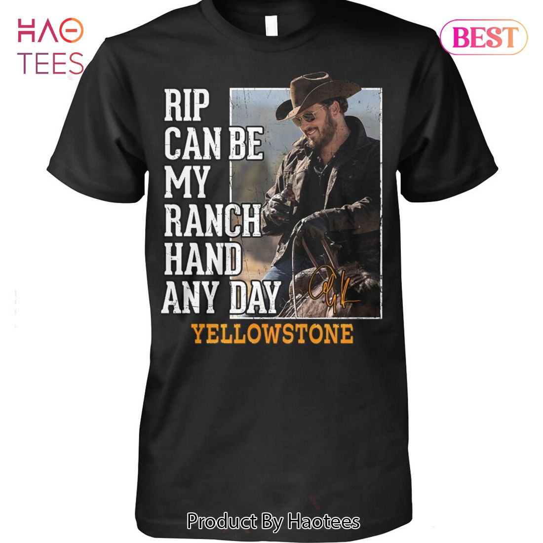 NEW Rip Can Be My Ranch Hand Any Day Yellowstone Unisex T-Shirt NEW Rip Can Be My Ranch Hand Any Day Yellowstone Unisex T-Shirt