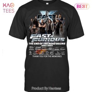 NEW Fast & Furious The End Of The Road Begins 2001-2023 Thank You For The Memories T-Shirt