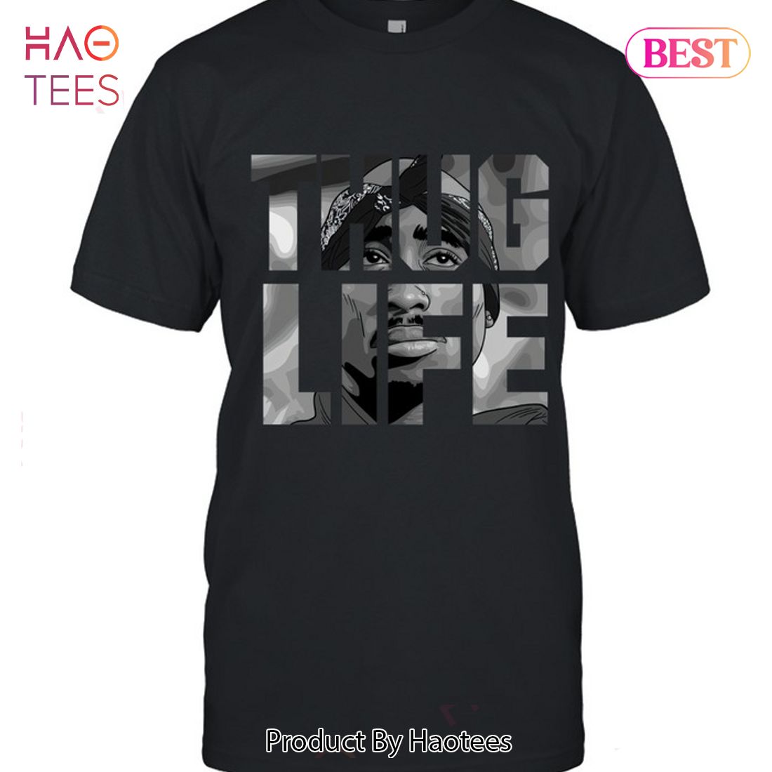 HOT TREND 2 Pac Thug Life Unisex T-Shirt Limited Edition HOT TREND 2 Pac Thug Life Unisex T-Shirt Limited Edition