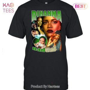 HOT TREND Rihanna BadGal Unisex T-Shirt Limited Edition