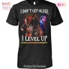 NEW I Dont Get Older I Level Up Clint Eastwood The Good The Bad And The Ugly Unisex T-Shirt