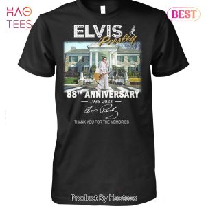 NEW Elvis Presley 88 Years 1935-2023 Thank You For The Memories Unisex T-Shirt