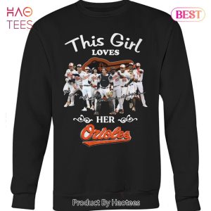 HOT TREND This Girl Loves Her Orioles Unisex T-Shirt