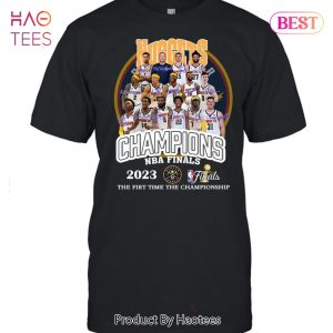 HOT TREND Denver Nuggets Champions NBA Finals 2023 The Firt Time The Championship Unisex T-Shirt