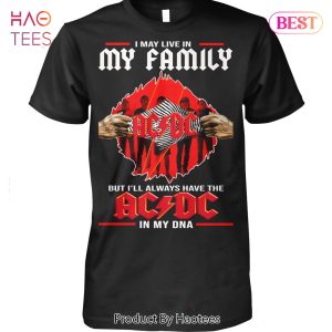 NEW I May Live In My Family AC DC Unisex T-Shirt
