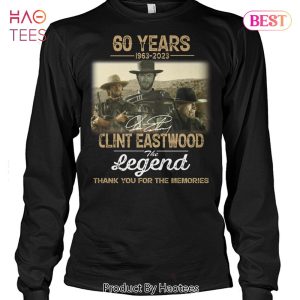 HOT TREND 60 Years 1963-2023 Clint Eastwood The Legend Thank You For The Memories Unisex T-Shirt