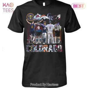 HOT TREND Colorado Team Sport Broncos Rockies Avalanche Nuggets Mammoth Unisex T-Shirt
