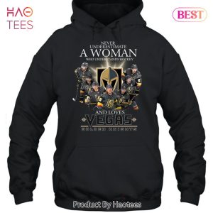 HOT TREND Never Underestimate A Women Who Understands Hockey And Loves Vegas Golden Knights Unisex T-Shirt