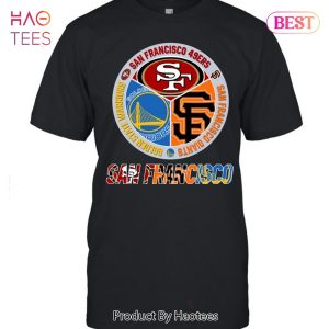 Golden State Warriors San Francisco Giants And San Francisco 49ers San Francisco Sport Unisex T-Shirt