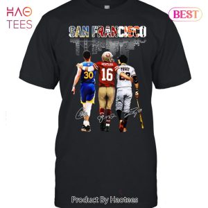 Golden State Warriors San Francisco Giants And San Francisco 49ers Unisex T-Shirt