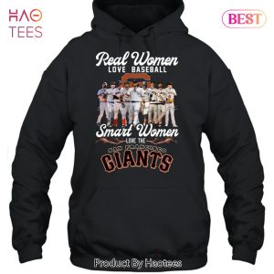 HOT TREND Real Women Love Baseball Smart Women Love The San Francisco Giants Baseball T-Shirt