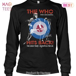HOT The Who Hits Back The 2023 Tour Europe & The UK Unisex T-Shirt