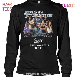 HOT Fast & Furious We Miss You Paul Walker 30-11 Unisex T-Shirt