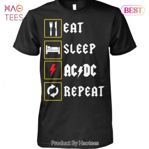 HOT TREND Eat Sleep AC DC Repeat Unisex T-Shirt