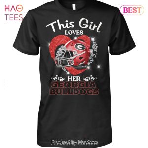 HOT TREND This Girl Loves Her Georgia Bulldogs Unisex T-Shirt Limited Edition