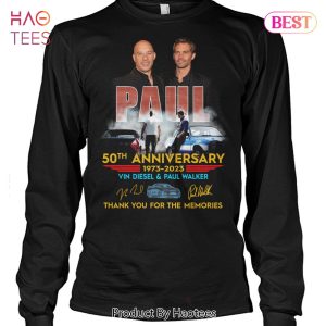 Paul 50th Anniversary 1973-2023 Vin Diesel & Paul Walker Thank You For The Memories Unisex T-Shirt