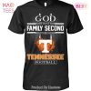 God First Family Second Then Tennessee Volunteers Football Unisex T-Shirt
