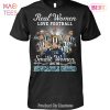 HOT Real Women Love Football Smart Women Love The NewCastle United Unisex T-Shirt