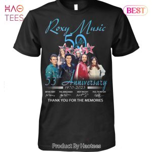 HOT Roxy Music 53rd Anniversary 1970-2023 Thank You For The Memories Unisex T-Shirt