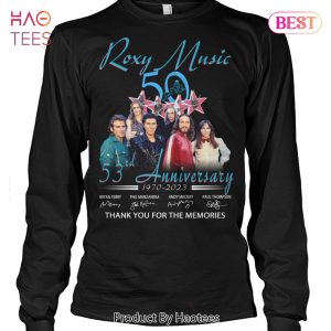 HOT Roxy Music 53rd Anniversary 1970-2023 Thank You For The Memories Unisex T-Shirt