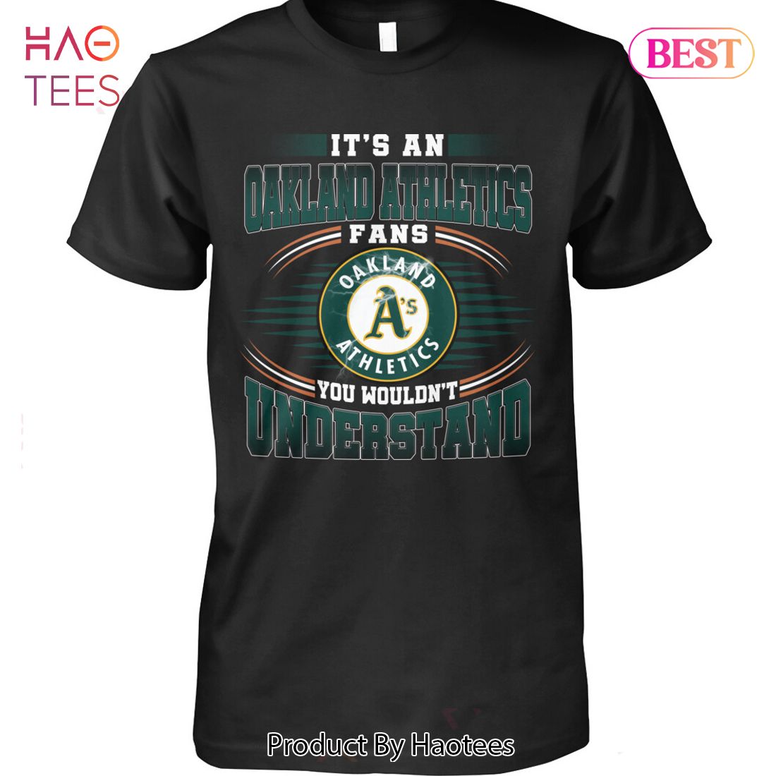 It Is A Oakland Athletics Fan You Wouldnt Understand Unisex T-Shirt It Is A Oakland Athletics Fan You Wouldnt Understand Unisex T-Shirt