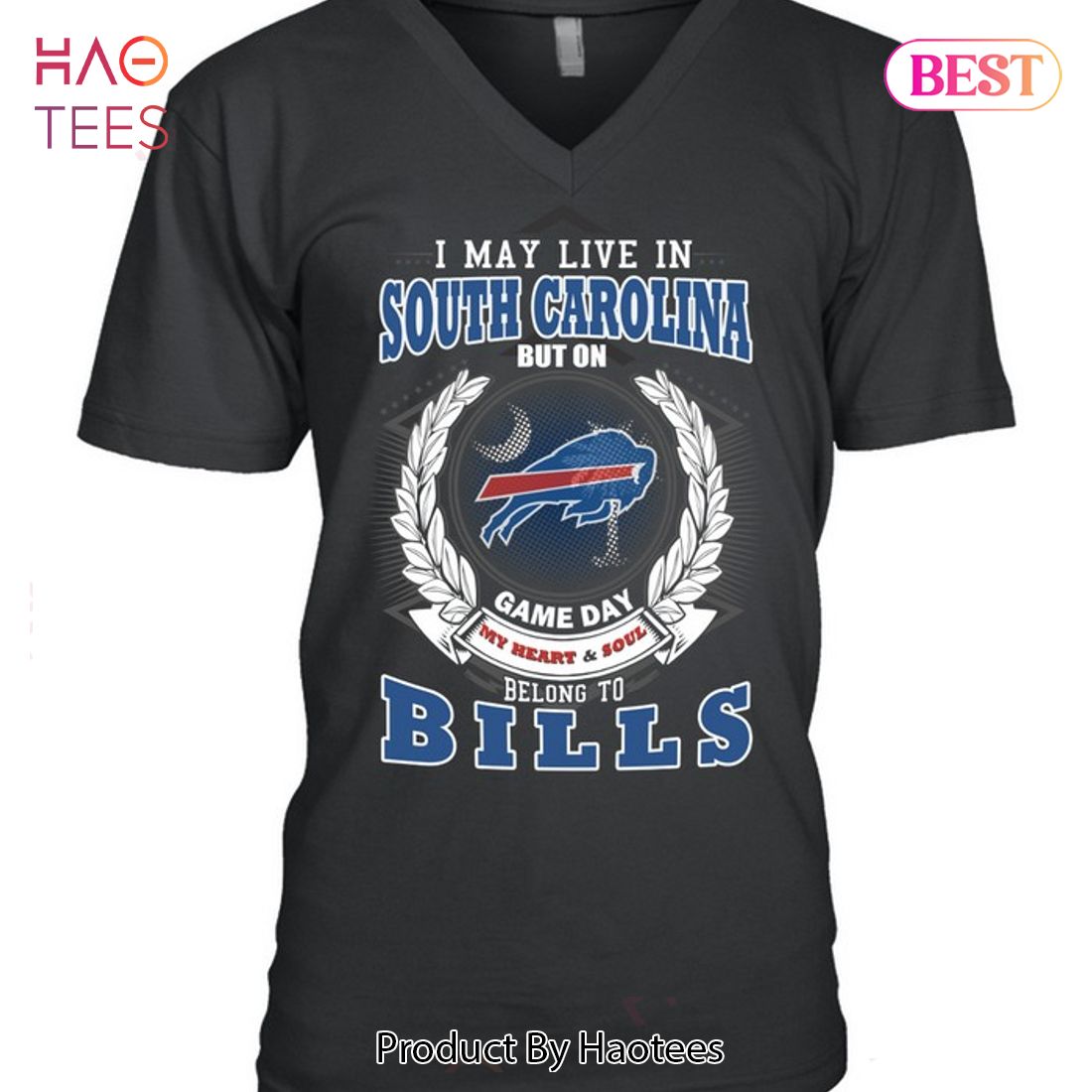 HOT I May Live In South Carolina But On Game Day My Heart & Soul Belongs To Buffalo Bills Unisex T-Shirt HOT I May Live In South Carolina But On Game Day My Heart & Soul Belongs To Buffalo Bills Unisex T-Shirt