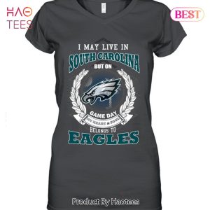 HOT I May Live In South Carolina But On Game Day My Heart & Soul Belongs To Philadelphia Eagles Unisex T-Shirt