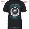 HOT I May Live In Virginia But On Game Day My Heart & Soul Belongs To Philadelphia Eagles Unisex T-Shirt
