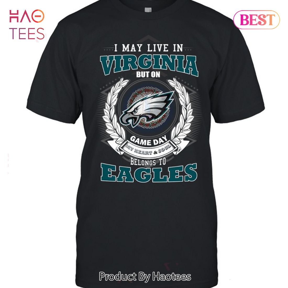 HOT I May Live In Virginia But On Game Day My Heart & Soul Belongs To Philadelphia Eagles Unisex T-Shirt HOT I May Live In Virginia But On Game Day My Heart & Soul Belongs To Philadelphia Eagles Unisex T-Shirt