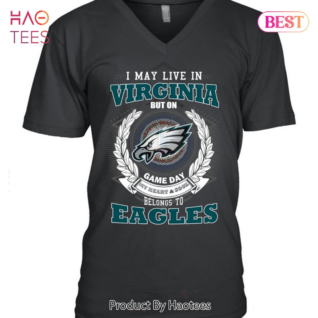 HOT I May Live In Virginia But On Game Day My Heart & Soul Belongs To Philadelphia Eagles Unisex T-Shirt HOT I May Live In Virginia But On Game Day My Heart & Soul Belongs To Philadelphia Eagles Unisex T-Shirt