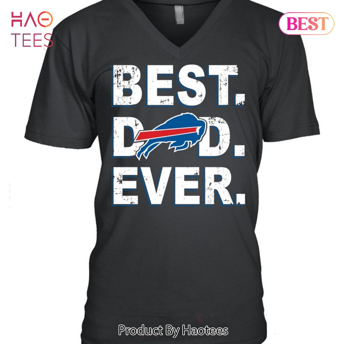 HOT TREND Best Dad Ever Buffalo Bills Unisex T-Shirt