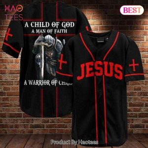AVAILABLE A Child Of God A Man Of Faith Jesus Baseball Jersey