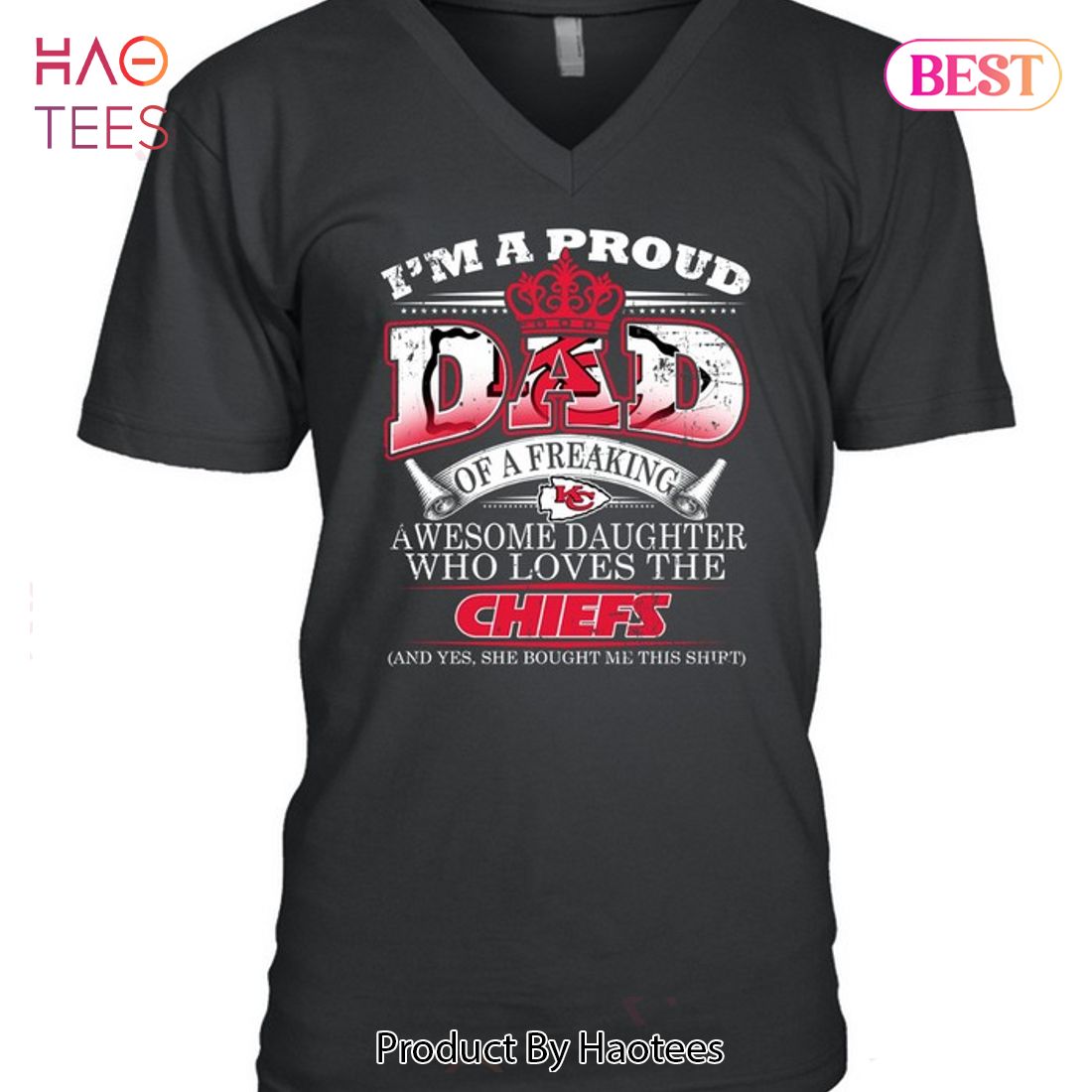 I Am A Proud Dad Of A Freaking Awesome Daughter Who Loves The Kansas City Chiefs Unisex T-Shirt I Am A Proud Dad Of A Freaking Awesome Daughter Who Loves The Kansas City Chiefs Unisex T-Shirt