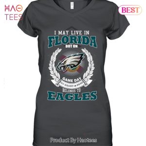 I May Live In Florida But On Game Day My Heart & Soul Belongs To Philadelphia Eagles Unisex T-Shirt