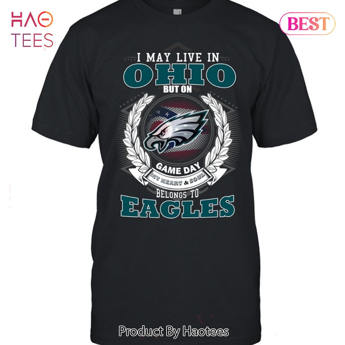 I May Live In Ohio But On Game Day My Heart & Soul Belongs To Philadelphia Eagles Unisex T-Shirt I May Live In Ohio But On Game Day My Heart & Soul Belongs To Philadelphia Eagles Unisex T-Shirt