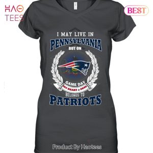 I May Live In Pennsylvania But On Game Day My Heart & Soul Belongs To New England Patriots Unisex T-Shirt
