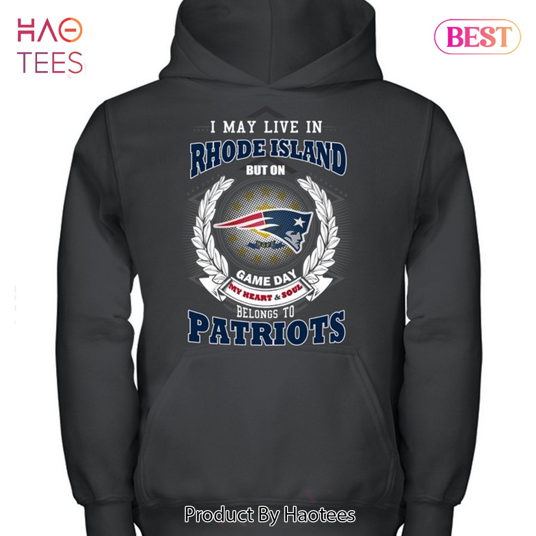 I may live in rhode island but on game day my heart & soul belongs to new  england Patriots shirt, hoodie, longsleeve tee, sweater