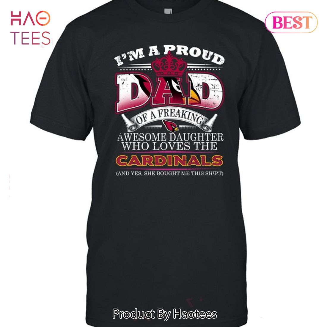 HOT I Am A Proud Dad Of A Freaking Awesome Daughter Who Loves The Arizona Cardinals Unisex T-Shirt HOT I Am A Proud Dad Of A Freaking Awesome Daughter Who Loves The Arizona Cardinals Unisex T-Shirt