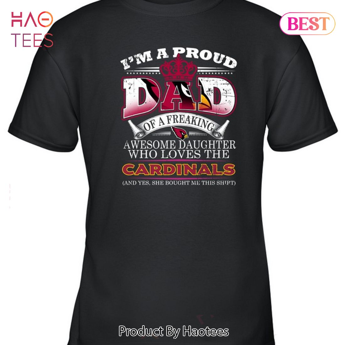 HOT I Am A Proud Dad Of A Freaking Awesome Daughter Who Loves The Arizona Cardinals Unisex T-Shirt HOT I Am A Proud Dad Of A Freaking Awesome Daughter Who Loves The Arizona Cardinals Unisex T-Shirt