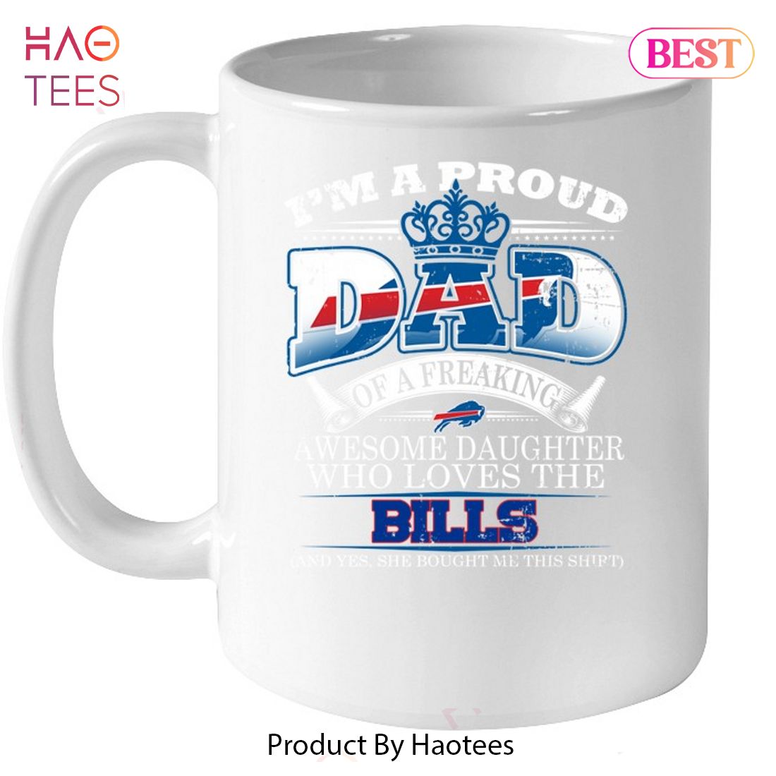 HOT I Am A Proud Dad Of A Freaking Awesome Daughter Who Loves The Buffalo Bills Unisex T-Shirt HOT I Am A Proud Dad Of A Freaking Awesome Daughter Who Loves The Buffalo Bills Unisex T-Shirt