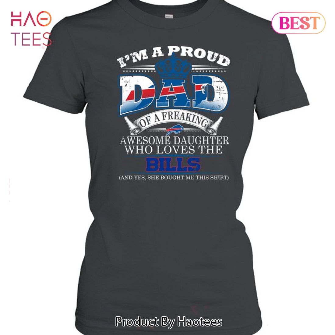 HOT I Am A Proud Dad Of A Freaking Awesome Daughter Who Loves The Buffalo Bills Unisex T-Shirt HOT I Am A Proud Dad Of A Freaking Awesome Daughter Who Loves The Buffalo Bills Unisex T-Shirt
