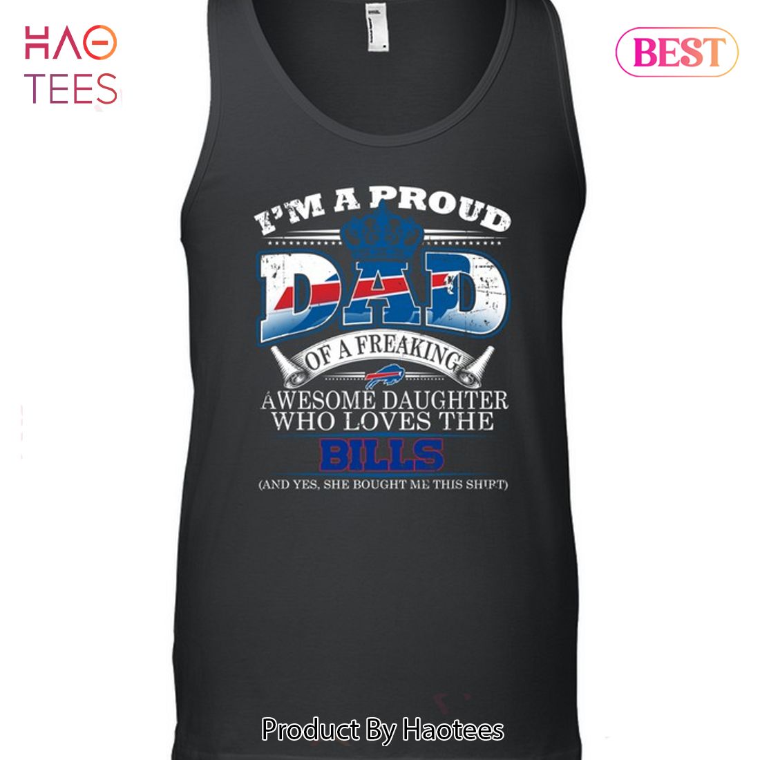 HOT I Am A Proud Dad Of A Freaking Awesome Daughter Who Loves The Buffalo Bills Unisex T-Shirt HOT I Am A Proud Dad Of A Freaking Awesome Daughter Who Loves The Buffalo Bills Unisex T-Shirt