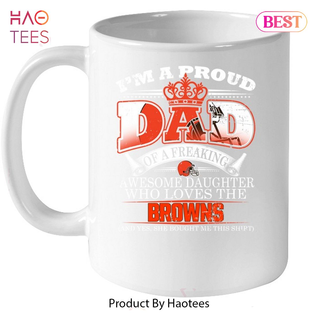 HOT I Am A Proud Dad Of A Freaking Awesome Daughter Who Loves The Cleveland Browns Unisex T-Shirt HOT I Am A Proud Dad Of A Freaking Awesome Daughter Who Loves The Cleveland Browns Unisex T-Shirt