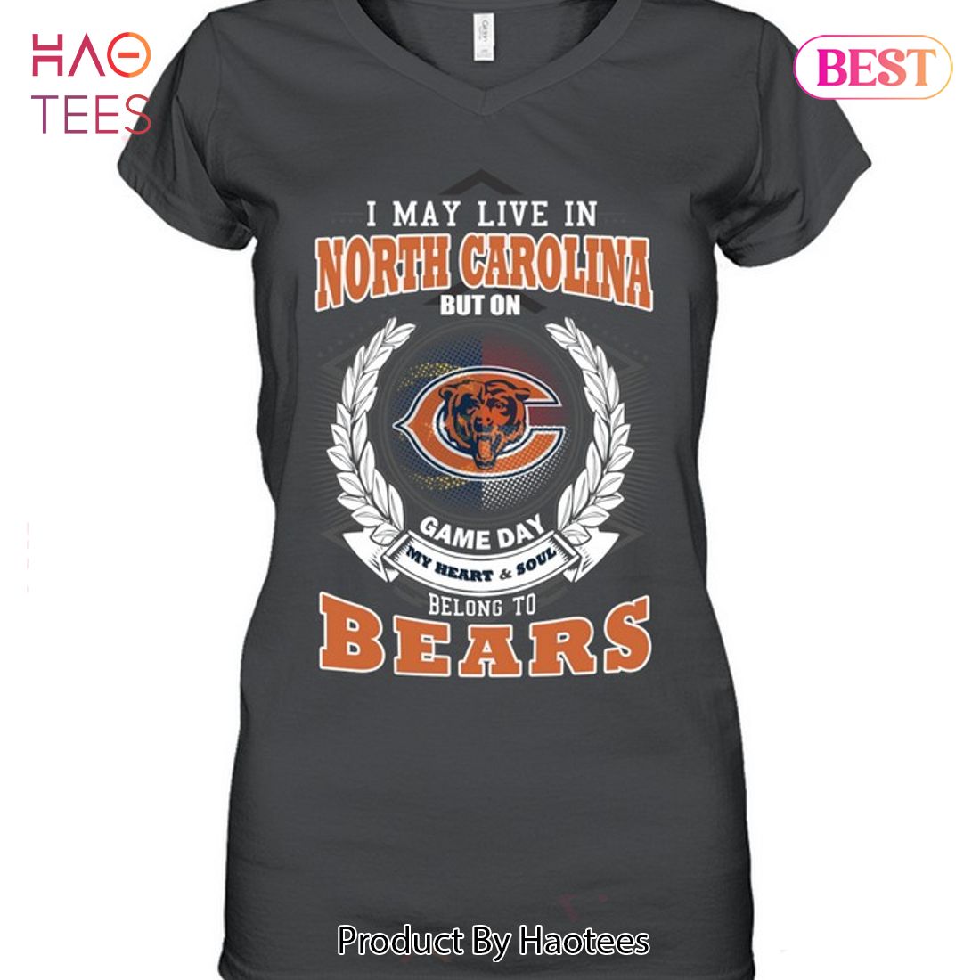 HOT I May Live In North Carolina But On Game Day My Heart & Soul Belongs To Chicago Bears Unisex T-Shirt HOT I May Live In North Carolina But On Game Day My Heart & Soul Belongs To Chicago Bears Unisex T-Shirt