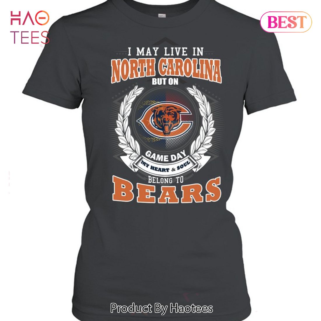 HOT I May Live In North Carolina But On Game Day My Heart & Soul Belongs To Chicago Bears Unisex T-Shirt HOT I May Live In North Carolina But On Game Day My Heart & Soul Belongs To Chicago Bears Unisex T-Shirt
